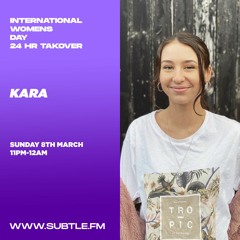 Kara - International Women's Day Subtle FM 08/03/2020