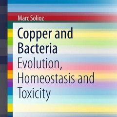 [▶️ PDF READ ⭐] Free Copper and Bacteria: Evolution, Homeostasis and T