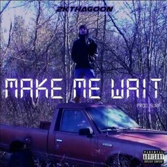 2kthagoon - Make Me Wait (prod. Surf)