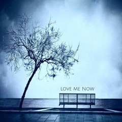 LOVE ME NOW Ft. Kevin McGee
