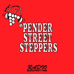 B.P.T. Radio 023: Pender Street Steppers