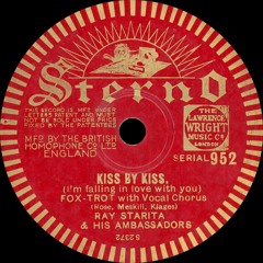 Ray Starita and his Ambassadors - Kiss By Kiss - 1932