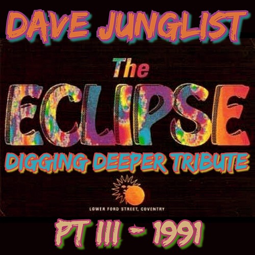 The Eclipse Digging Deeper Tribute Pt III - 1991