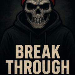 Break through