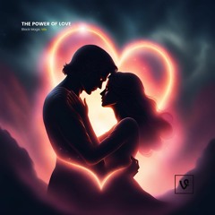 The Power Of Love (Black Magic Mix)