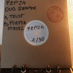 FZP24 - Dub Reaper - Trust/Purple Diesel