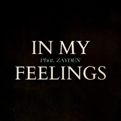 In My Feelings (with Phat)