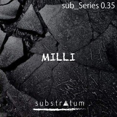 sub_Series 0.35 ☴ MILLI