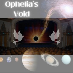 Ophelia's Void