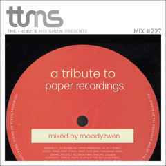 #227 - A Tribute To Paper Recordings - mixed by Moodyzwen