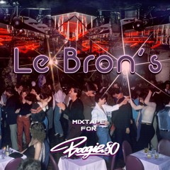 LeBRON - Mixtape For Boogie80