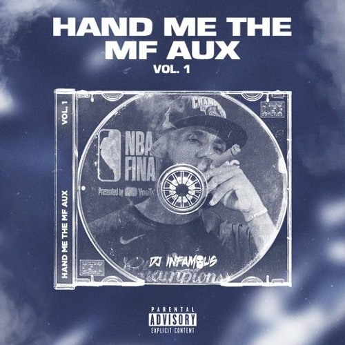 Hand Me The Mf Aux Vol. 1