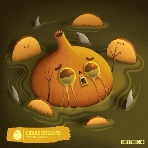Mike Kerrigan - Liquid Dreams [DIRTYBIRD]