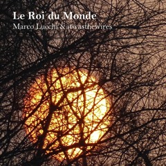 "Le Roi du Monde" (w/ *itwasthewires*) - Manu