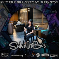 DJ FERY BRT DUGEM BELLA CIAO X SEMUA TENTANG KITA new VVIP ( VOLT 4 ) SPESIAL REQUEST SALVA INI BOS