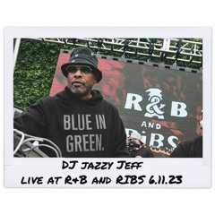 DJ Jazzy Jeff Live at R&B and RIBS 6.11.23