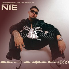 LMHY Radio #039 | NIE (R&B, Afro, Future Beats)