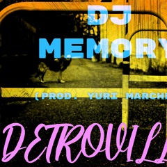 Dj Memory - Detroville (Prod. Yuri Marchesi)