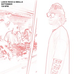 LANCE REGO & SMALLS - SEPTEMBER