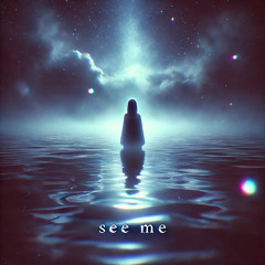 SEE ME (Prod. Brandon G)
