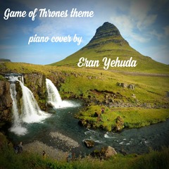 Game Of Thrones Theme - Piano cover by Eran Yehuda