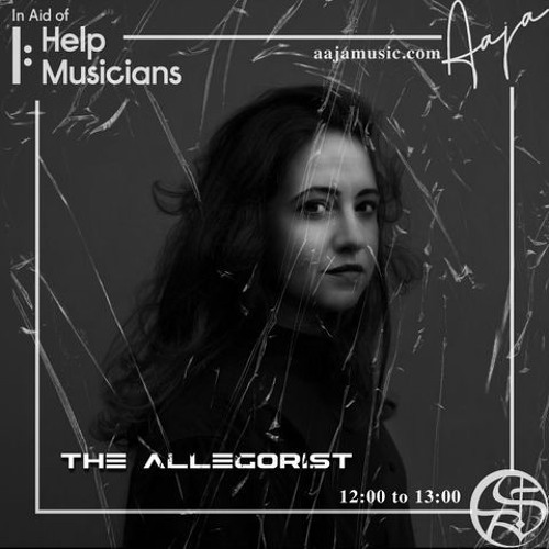 The Allegorist's mix for Somnus London at Aaja Music radio | 31.03.2021