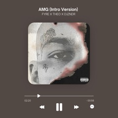 Fyre x Theo - AMG (Intro Version) by. DJZNDR