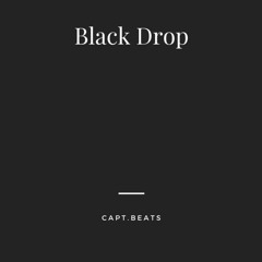 Black Drop [137bpm] (prod. Capt.Beats)
