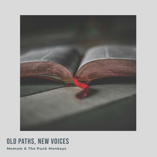 Old Paths, New Voices