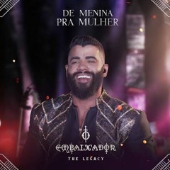 Gusttavo Lima - De Menina Pra Mulher (Edit DJ Nânânis CwB)