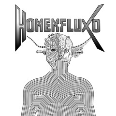 Homem-Fluxo - "O Homem Fluxo" (Demo n°1)
