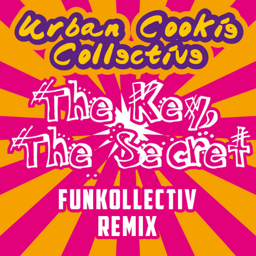 The Key, The Secret (Funkollectiv Remix) [Filtered due copyright - download for full track]
