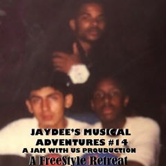 JayDee - A Freestyle Retreat!