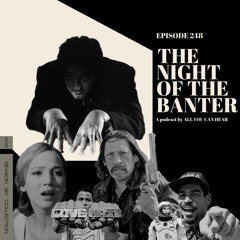 Episode 248 - The Night of the Banter!