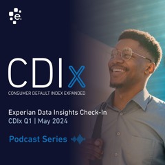 Experian CDIx Q1 2024