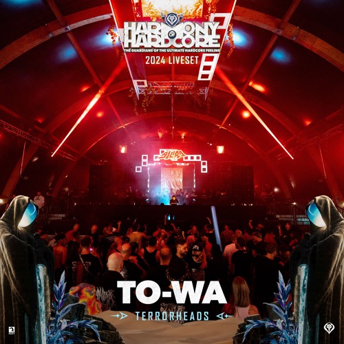 To-Wa | Harmony of Hardcore 2024 | Terrorheads