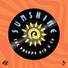 The Preppy Kid & TY - Sunshine