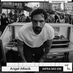 INFRA MIX 016 - ANGEL ATTACK