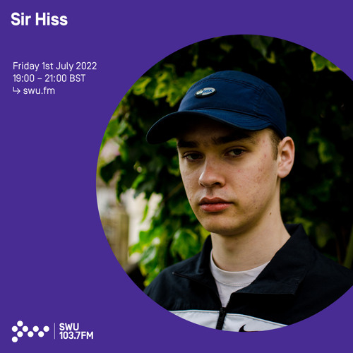 Sir Hiss 01ST JUL 2022