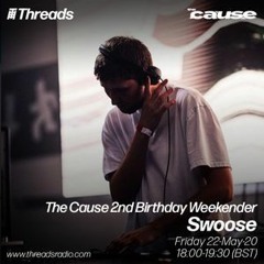 Swoose @ The Cause 2nd Birthday- 22.05.2020