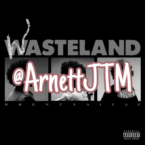 Brent Faiyaz x Drake: Wasting Time (New Orleans Bounce Mix by Arnett)