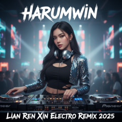 Lian Ren Xin 大头针 - 恋人心 Electro 2025 | Harumwin