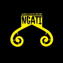 Just2maori - Ngati (ft. See-Niz & IR1E 3YED)