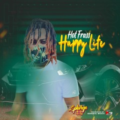 Hot Frass - Happy Life [Splurge Riddim]