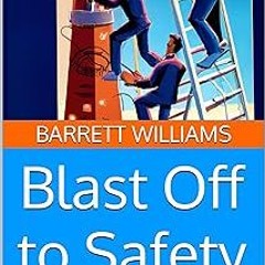 [$ Blast Off to Safety: Best Practices for Safe and Responsible Rocket Launches (Rocket Pioneer