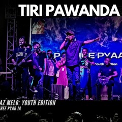 Tiri Pawanda (Live Performance)