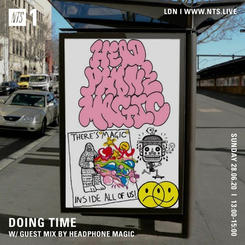 NTS Doing Time with Headphone Magic