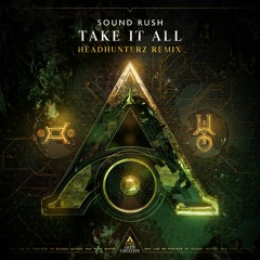 Sound Rush - Take It All (Headhunterz Remix) [Preview]