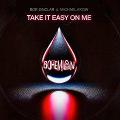 TAKE IT EASY - BOB SINCLAR (BOHEMIAN Afroboot)