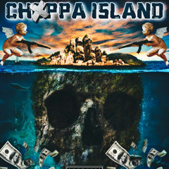 CHOPPA ISLAND